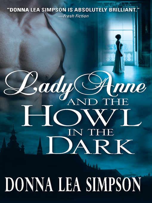 Title details for Lady Anne and the Howl in the Dark by Donna Lea Simpson - Available